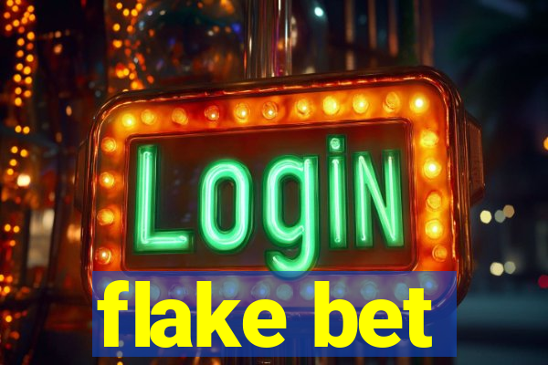 flake bet